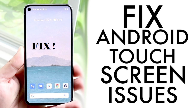 How to Fix Touchscreen Sensitivity Issues